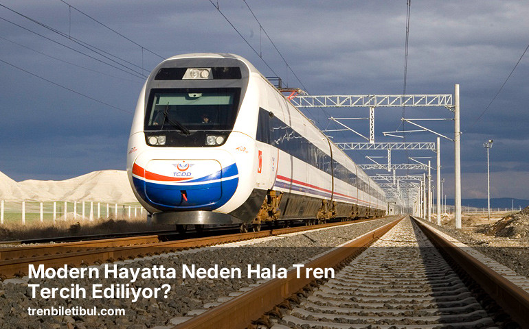 Modern Hayatta Neden Hala Tren Tercih Ediliyor?